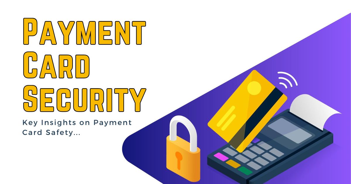 Fact about Payment Card Security