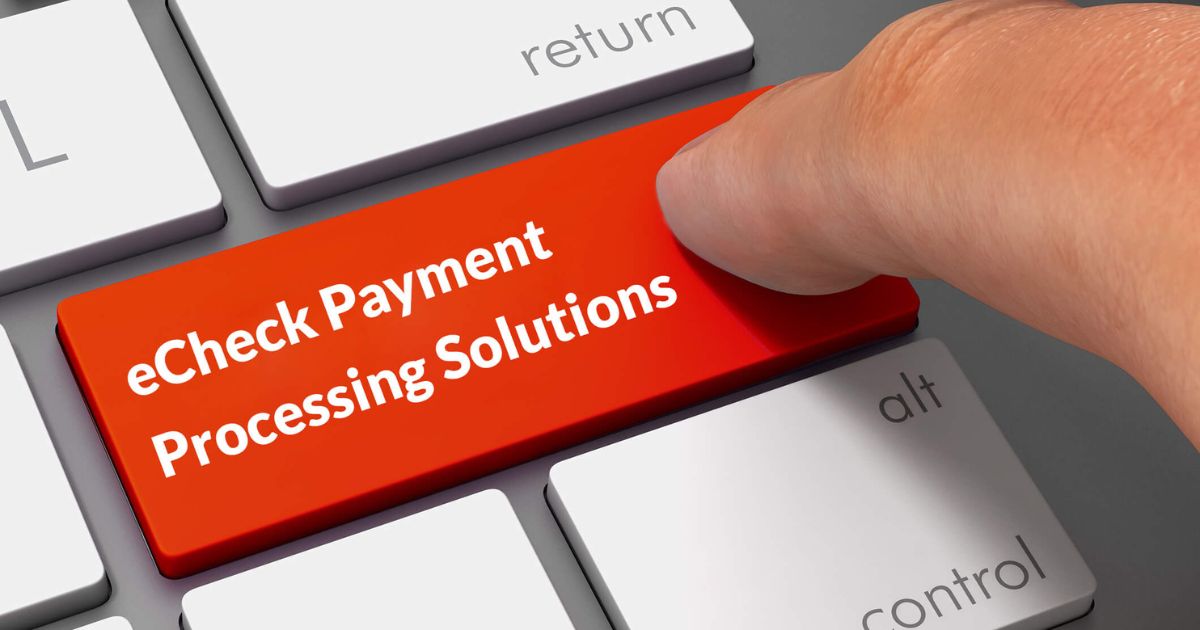 Unbox eCheck Payment Processing Solutions