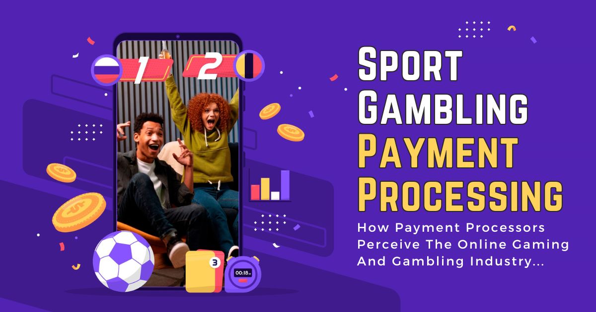 Sport Gambling Payment Processing