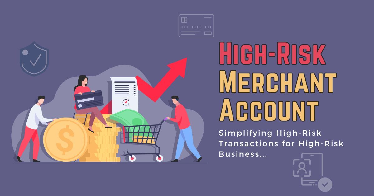 High-Risk Merchant Account