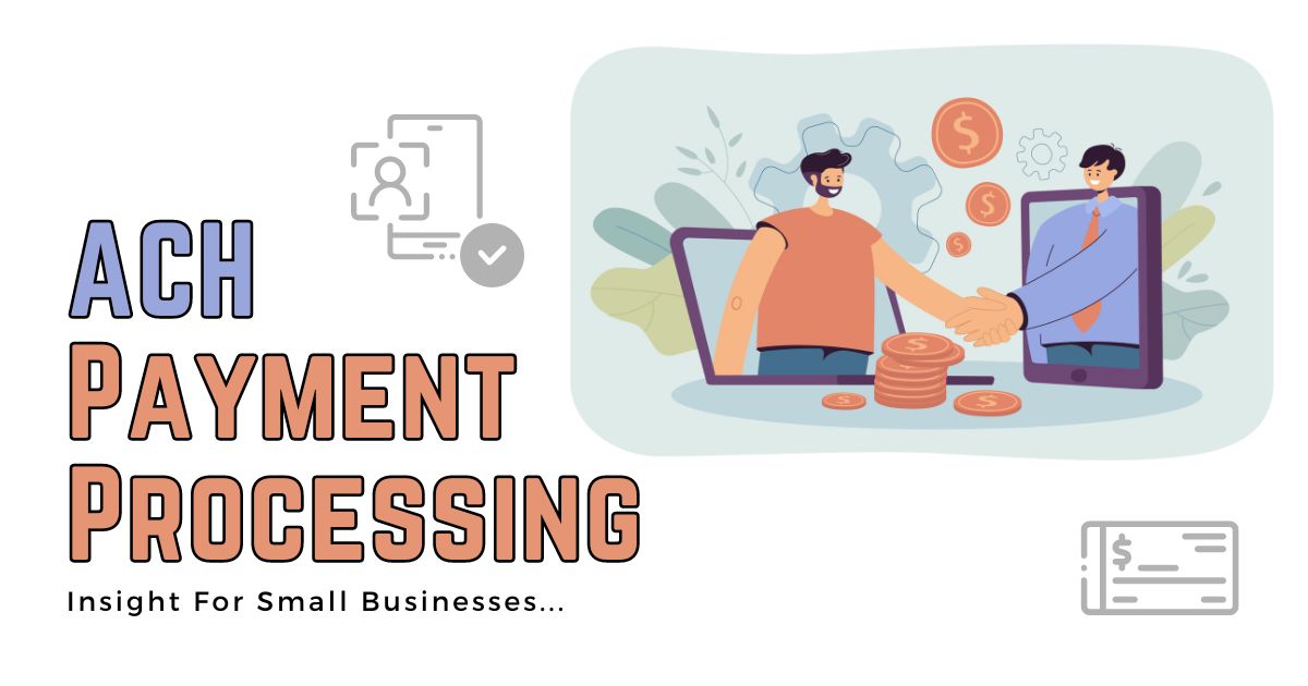 ACH Payment Processing for small business