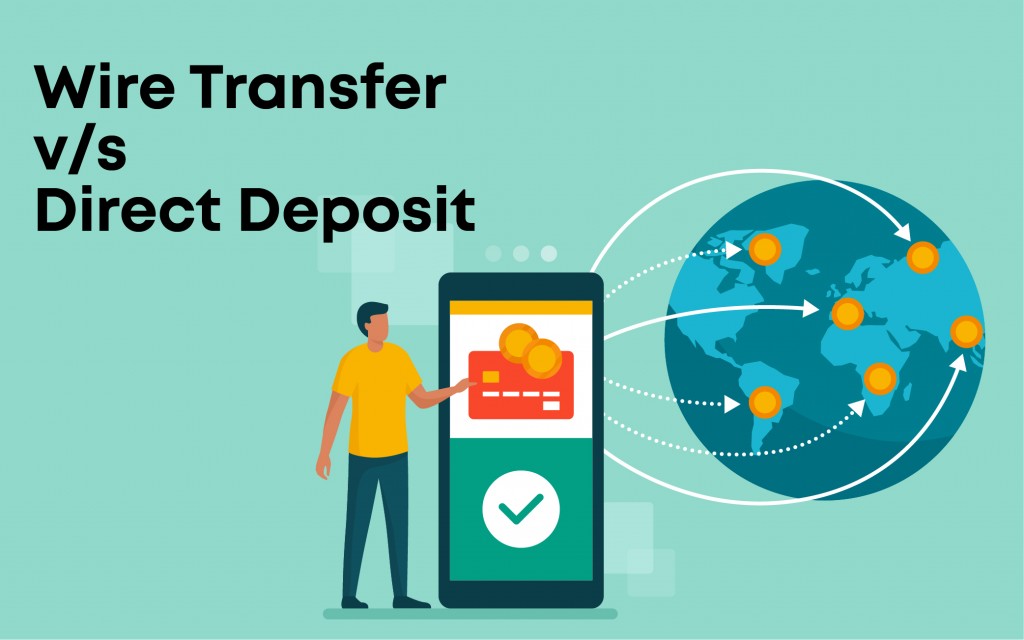 wire-transfer-v-s-direct-deposit-what-is-the-difference