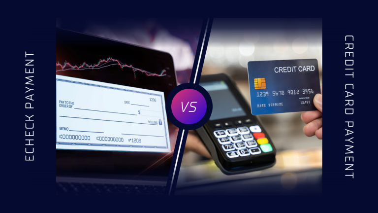 Comparing Echecks To Credit Card Payments Which Is Better?