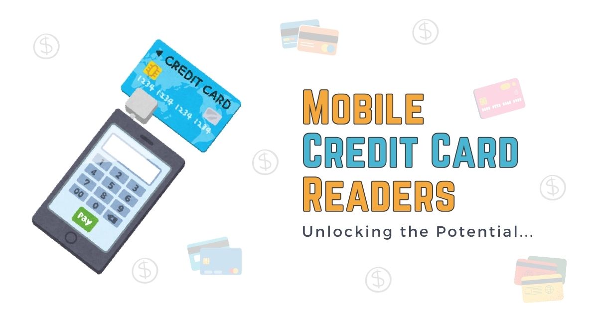 Mobile Credit Card Readers