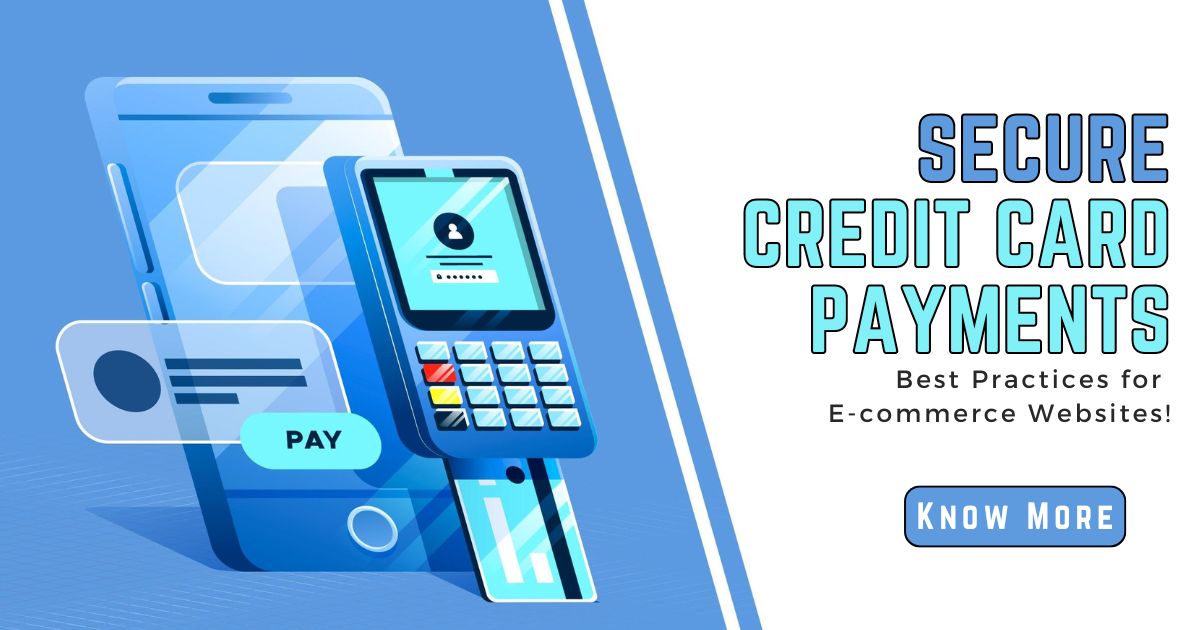 Secure Credit Card Payments - Best Practices for E-commerce Websites!