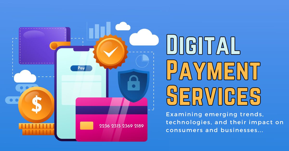 The Future of Digital Payment Services in the US