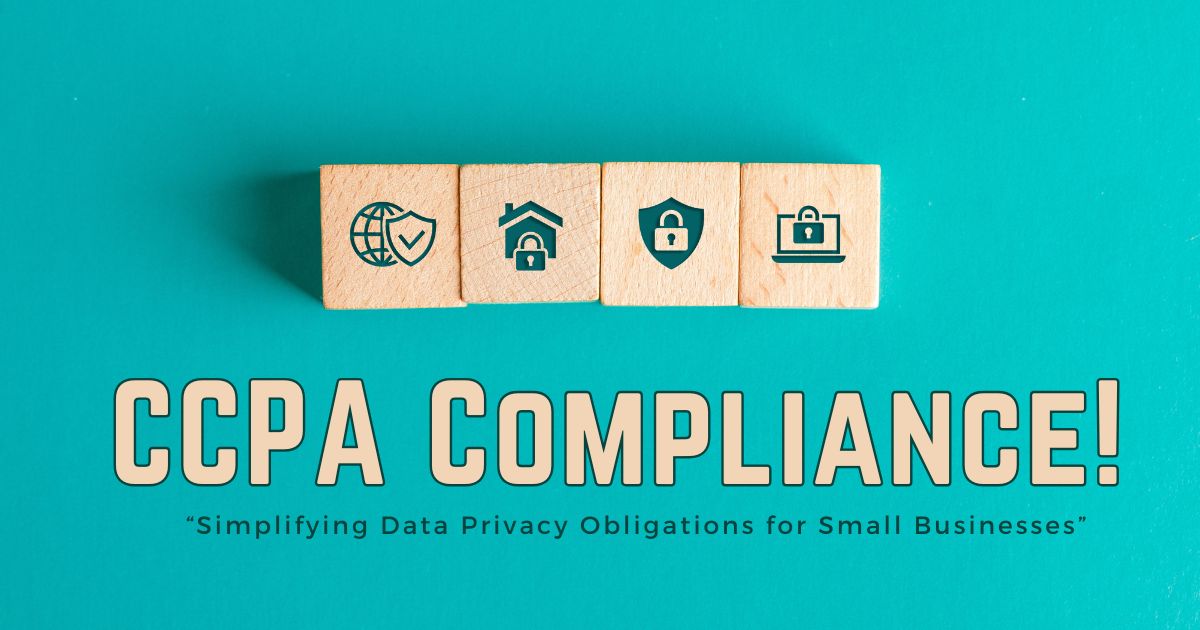 CCPA Compliance Simplified for Small Businesses