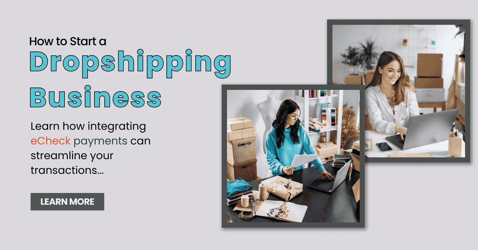 How to Start a Dropshipping Business and Accept eChecks for Seamless Transactions